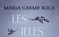 Presentació del llibre Les illes interiors, de M. Carme Roca