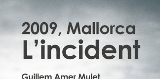 2009. Mallorca. L’incident es presenta a Badalona